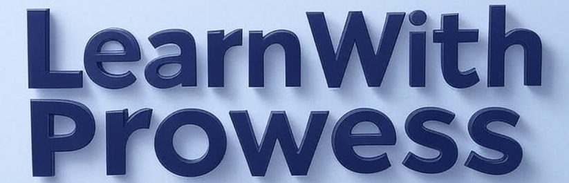 Learn With Prowsess